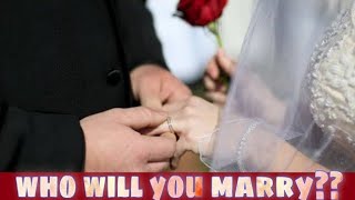 Who Will You Marry? || Personality Test || Shazistic