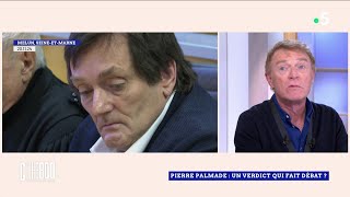 Pierre Palmade, un verdict qui fait débat ?  - C l’hebdo