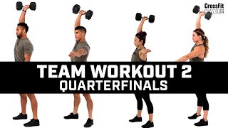 Workout 2 — 2024 Team Quarterfinal