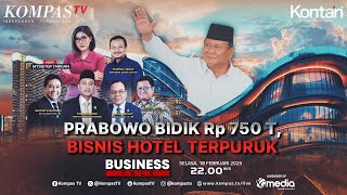 LIVE - Prabowo Bidik Rp 750 T, Bisnis Hotel Terpuruk | BUSINESS TALK