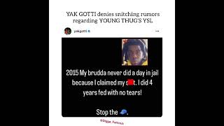 YAK GOTTI denies snitching rumors regarding YOUNG THUG’S YSL