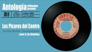 LOS PICAROS DEL CENTRO - Ay Vidallay / Disco de Vinilo 45RPM | Huayno