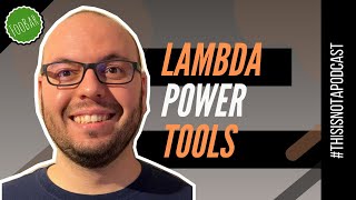 IMPLEMENTING THE SERVERLESS LENS IN YOUR APPS (using the Lambda Power Tools)