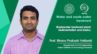 Lecture 14: Wastewater treatment plant: Sedimentation and basics.