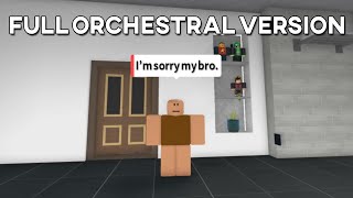 I'm sorry my bro Full Orchestra Version (Smart NPC Edition)