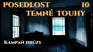 Posedlost, temné touhy 10 - Kampaň hrůzy, SKdab