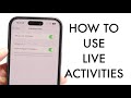 How To Use Live Activities On iPhone! (2025)