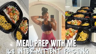 WHAT I EAT TO LOSE WEIGHT| 87 POUNDS DOWN| MEAL PREP FOR WEIGHT LOSS WITH INTERMITTENT FASTING!
