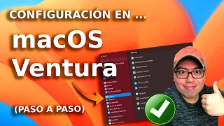 CONFIGURACIÓN en macOS VENTURA - Paso a Paso!!