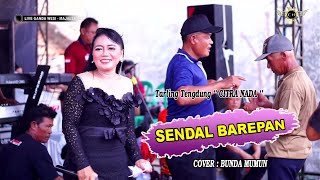 SENDAL BAREPAN ~ B.MUMUN || CITRA NADA LIVE DS.GANDA WESI (BLOK PILANG) || KEC.LIGUNG - MAJALENGKA