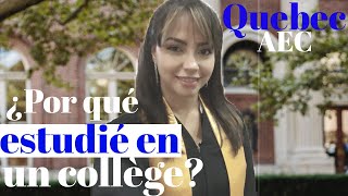 ¿POR QUÉ DECIDI ESTUDIAR UN AEC EN QUEBEC? ❤❤❤ STORYTIME