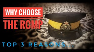 Why choose the RCMP