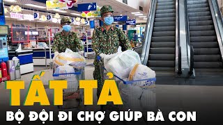 Bộ đội ngồi vỉa hè, ăn cơm hộp... tất tả đi chợ cho bà con mình