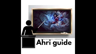 Ahri guide (build, combo, in game)