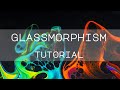 Glassmorphism Tutorial 2021 - How to code Glassmorphism with CSS