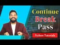 Continue, Break and Pass Statement in Python | Python Tutorials for Beginners (Hindi)