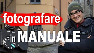 Usare la Reflex in Manuale: Quando e Perché – Tutorial Fotografia