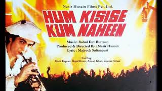 Bachna Ae Haseeno. Hum Kisi Se Kum Nahin 1977. Kishore Kumar. RDBurman (Pancham) Majrooh. Rishi K.