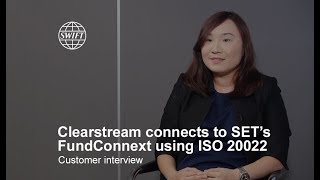 Clearstream connects to SET’s FundConnext using ISO 20022 | SWIFT