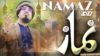 Namazen | Ramzan 2022 New Lyrical Superb Kalam | Yasir Soharwardi |