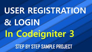 User Login and Registration in CodeIgniter 3 | PHP MYSQL