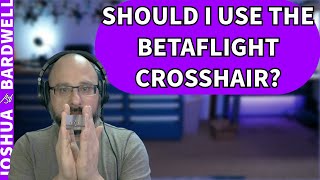 Should I Use The Crosshair In The Betaflight OSD? How Do I Center It? - FPV Questions