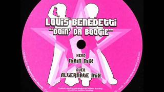 Louis Benedetti - Doin Da Boogie (Alternate Mix)