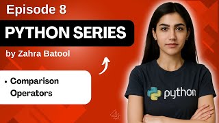 Comparison Operators in Python | Python Tutorial #ep8