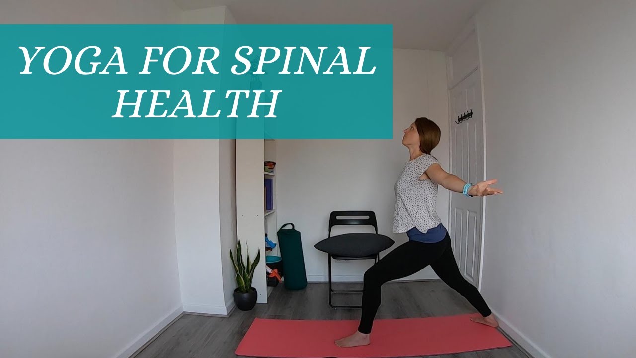 Yoga For Spinal Health Youtube