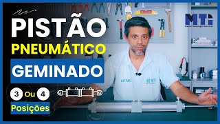 Cilindro Pneumático ou Pistão Pneumático Geminado com 3 ou 4 posições - Veja o Funcionamento