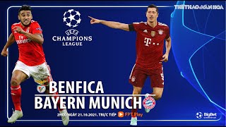 NHẬN ĐỊNH BÓNG ĐÁ | Benfica vs Bayern Munich (2h00 ngày 21/10). FPT Play trực tiếp bóng đá Cúp C1