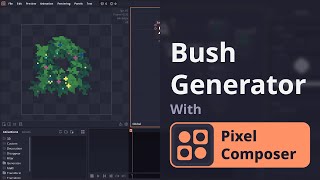 ăPixel Composer How toăBush generator