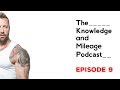 How I Got Started in the Fitness Industry | #9 | The Knowledge and Mileage Podcast