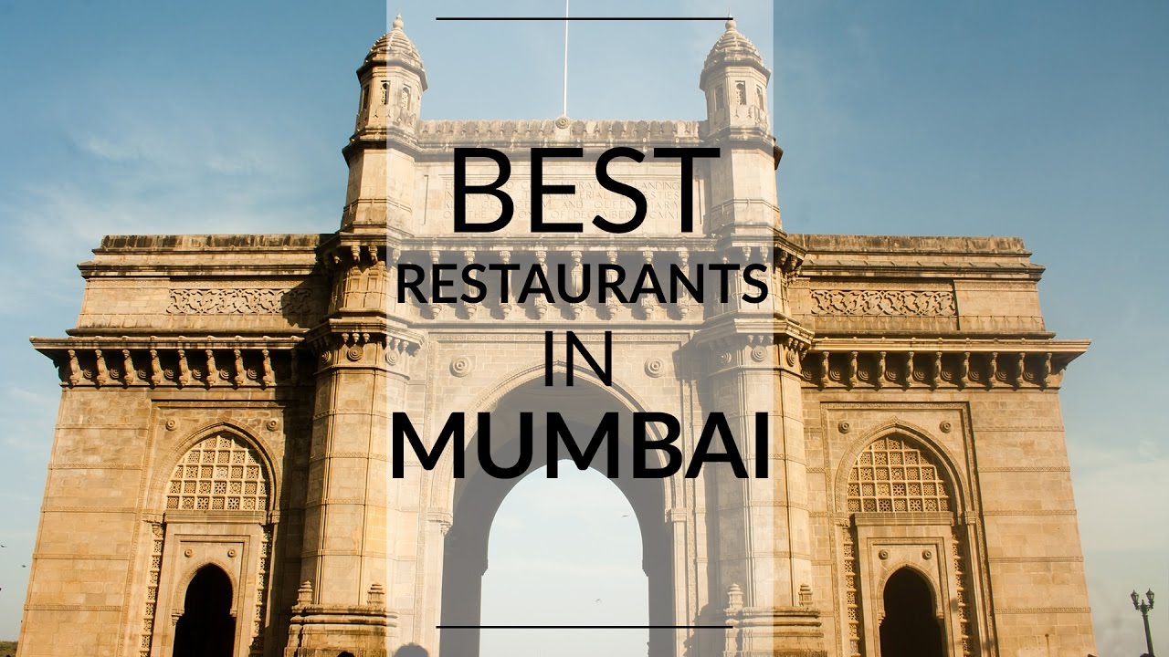 The Best Restaurants In Mumbai - YouTube