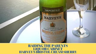 Raiding The Parents Liquor Cabinet | Harvey's Bristol Cream Sherry