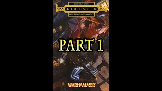 Gotrek and Felix - Marriage of Moment (Part 1/3)