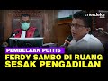 Pembelaan Puitis Ferdy Sambo: Setitik Harapan Dalam Ruang Sesak Pengadilan