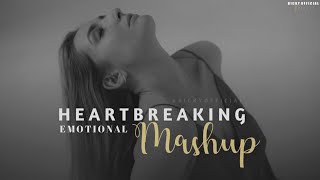 Heartbreaking Mashup 2022 | Relax Emotional Chillout Mix | Sad Song | BICKY OFFICIAL