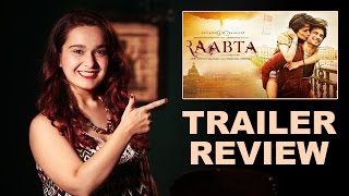 Raabta Trailer Review | Sushant Singh Rajput & Kriti Sanon