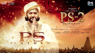 PS Anthem | PS2 Telugu |@ARRahman | Mani Ratnam |Vikram, Jayam Ravi, Karthi|Hariharan, Benny, Nabyla