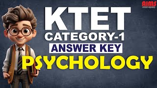 KTET ANSWER KEY | CAT 1 PSYCHOLOGY | AIMS STUDY CENTRE PALAKKAD |