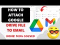 How to Attach Google Drive File to Email