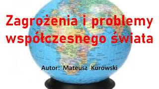 Zagrożenia  i  problemy współczesnego  świata prezentacja