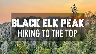 Epic Hike To The Highest Point East Of The Rockies Is Mesmerizing: South Dakota's Black Elk Peak