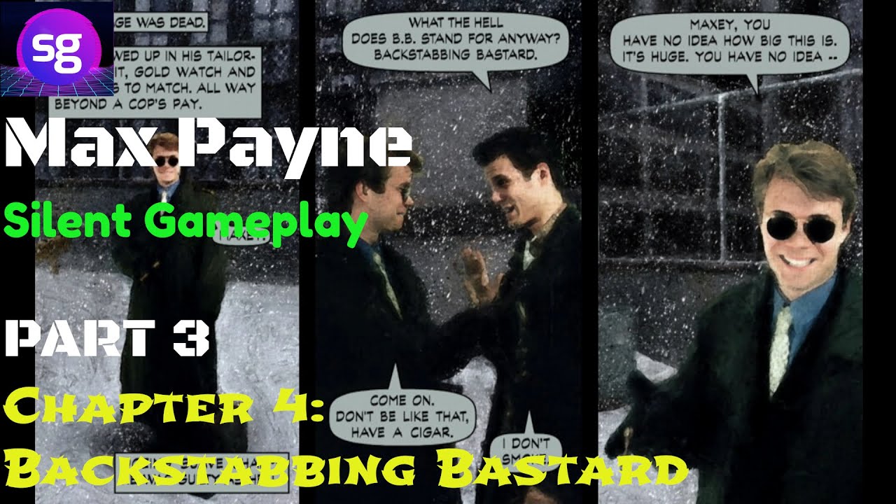 Max Payne Silent Gameplay No Commentary Part 3 Chapter 4: Backstabbing ...