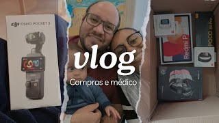 vlog unboxing pocket 3 e poco X6... não consegui colocar o diu, vacina dos 4 meses ele teve febre...