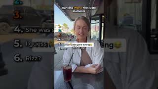 Worst First Date Moments