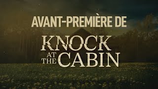 Knock At The Cabin - Featurette "Avant-première" [Au cinéma le 1er février]