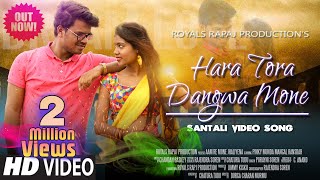 Hara Tora Juwan Dangua Mone New santali Full HD VIDEO || Mangal \u0026 Pinky || New santali video 2023