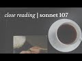 Shakespeare SONNET 107 | Close Reading, Summary & Analysis | Shakespeare Sonnets